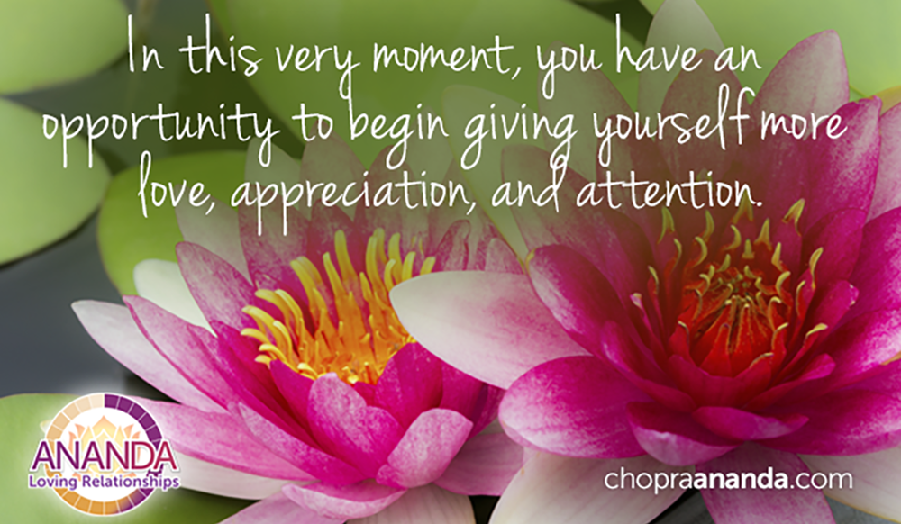 Love, Appreciation and Attention - Deepak Chopra™️